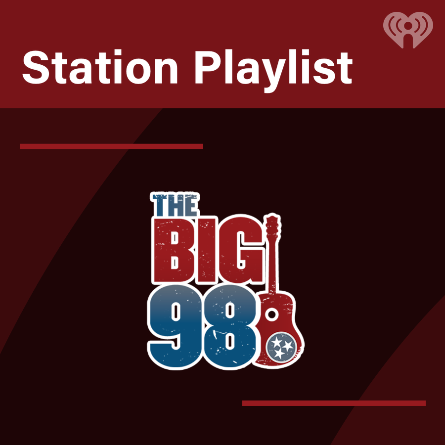 The BIG 98 Playlist