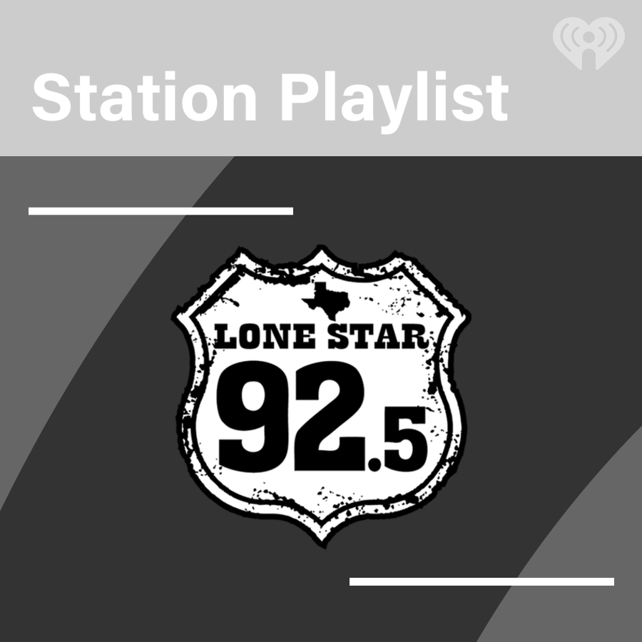 Lone Star 92.5 Playlist