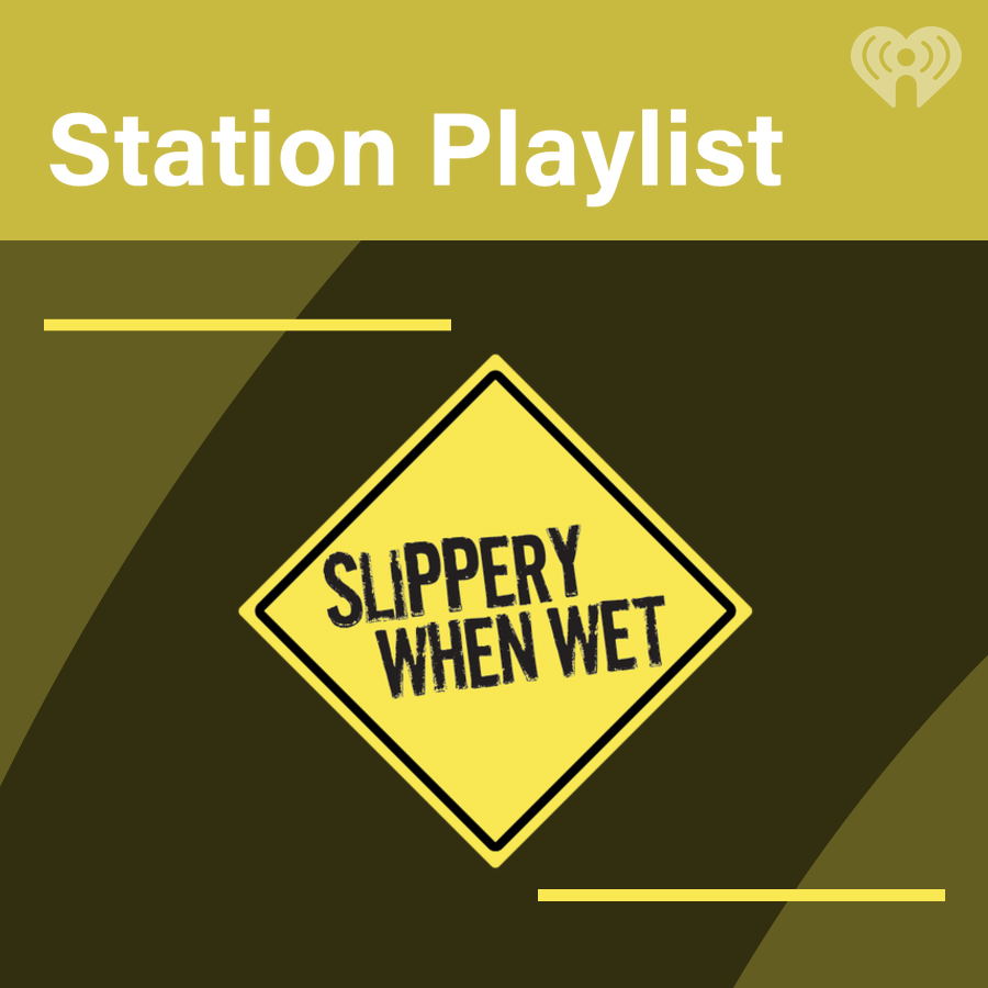 Slippery When Wet Playlist