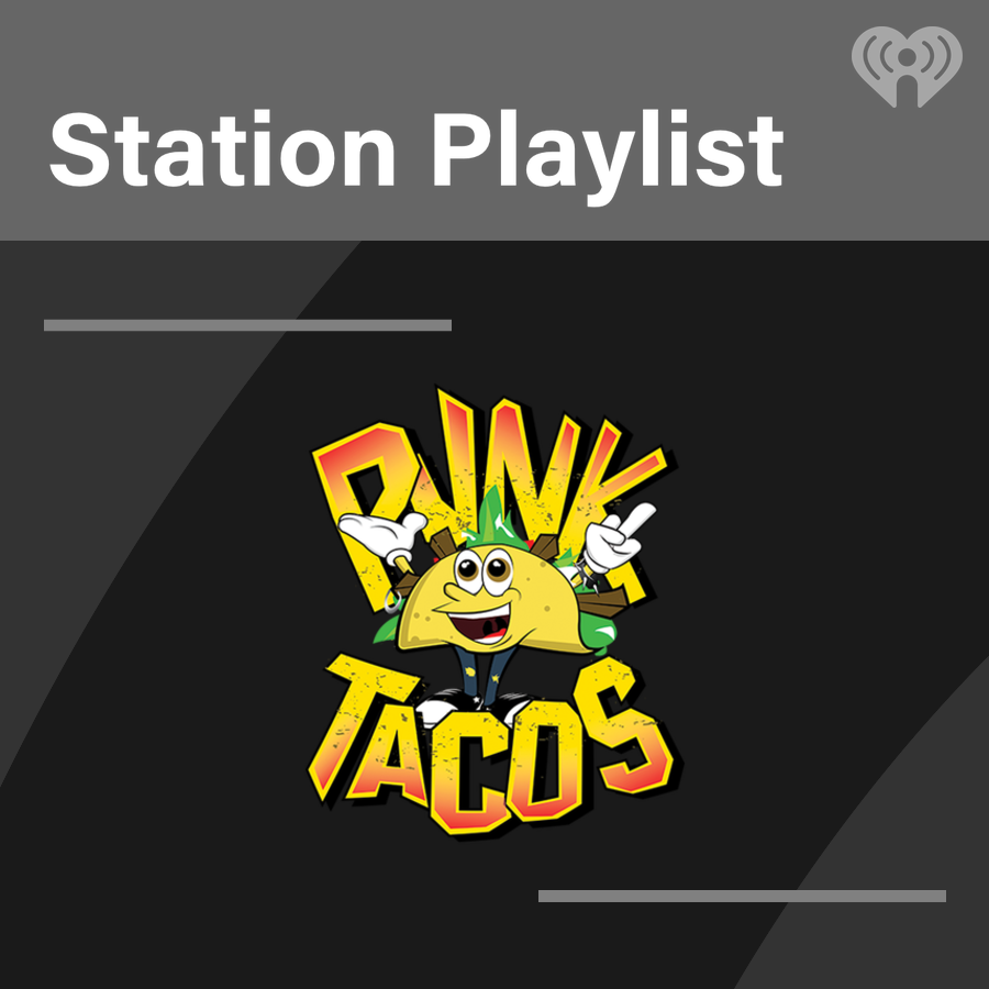 Punk Tacos Supreme! Playlist