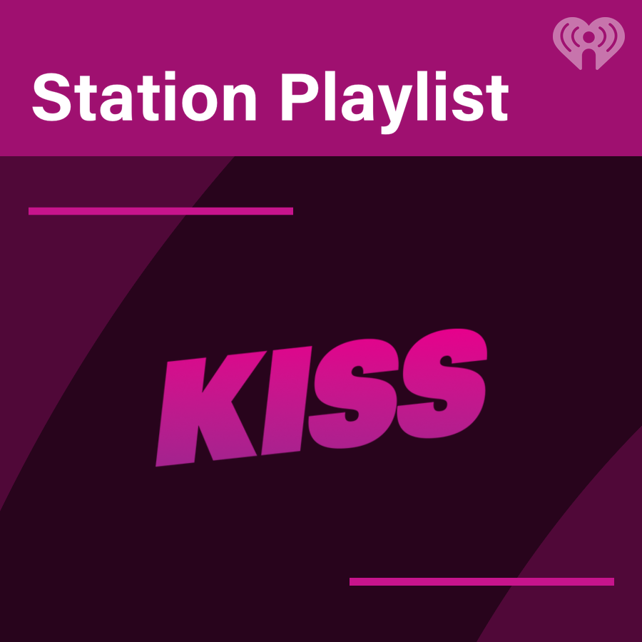 Kiss Radio Playlist iHeart