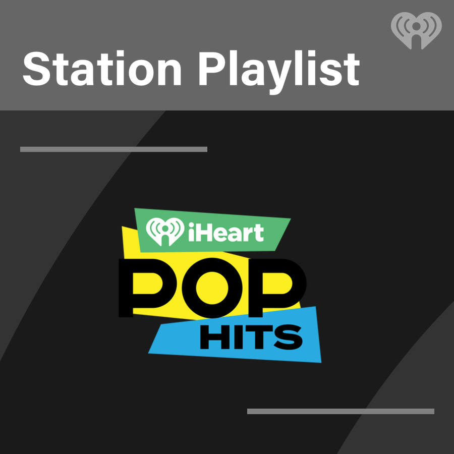 iHeart Pop HITS Playlist