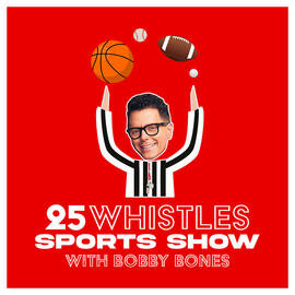 Thumbnail for 25 Whistles with Bobby Bones (A Football Podcast) Podcast