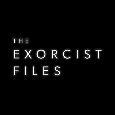 The Exorcist Files