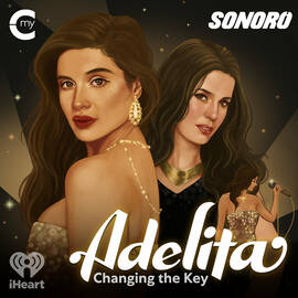 Thumbnail for Adelita: Changing the Key Podcast