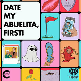 Thumbnail for Date My Abuelita, First! Podcast