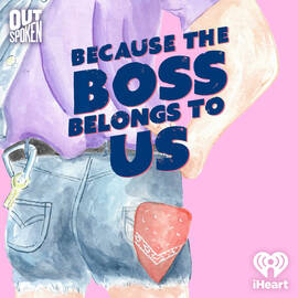 Thumbnail for Because the Boss Belongs to Us Podcast