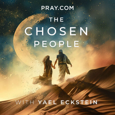 The Chosen People with Yael Eckstein