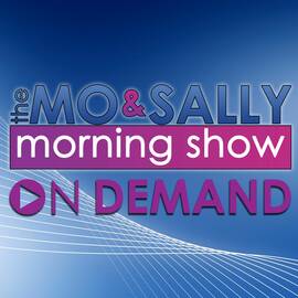 Thumbnail for The Mo and Sally Morning Show Podcast