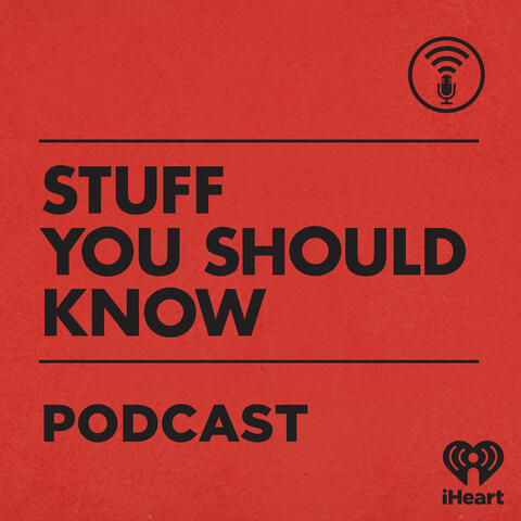 2. Stuff You Should Know