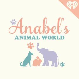 Imagen para el podcast Anabel's Animal World