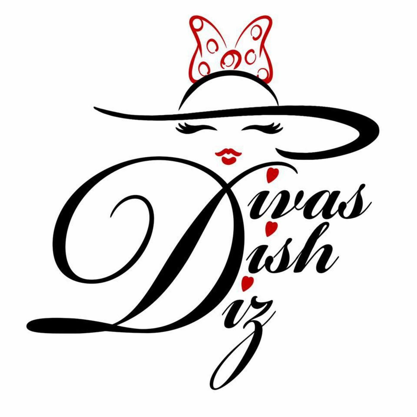 Listen To The Divas Dish Diz Podcast Episode From Dreamer - 