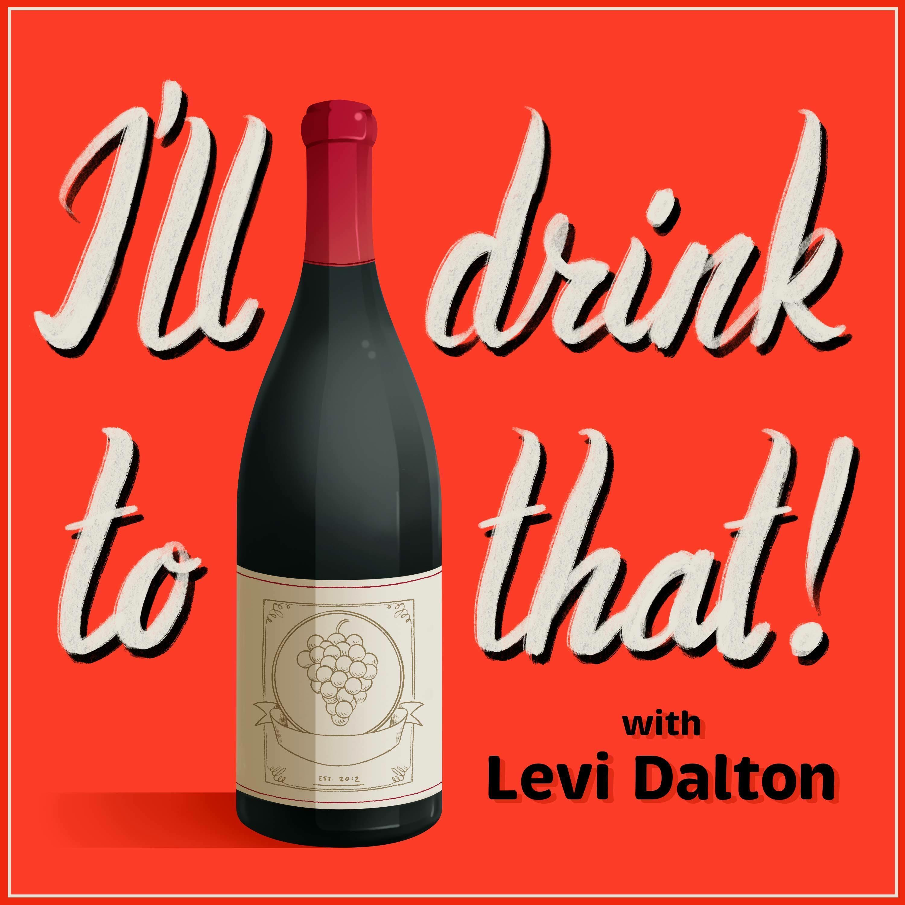 Listen to the I'll Drink to That! Wine Talk Episode IDTT Wine 445
