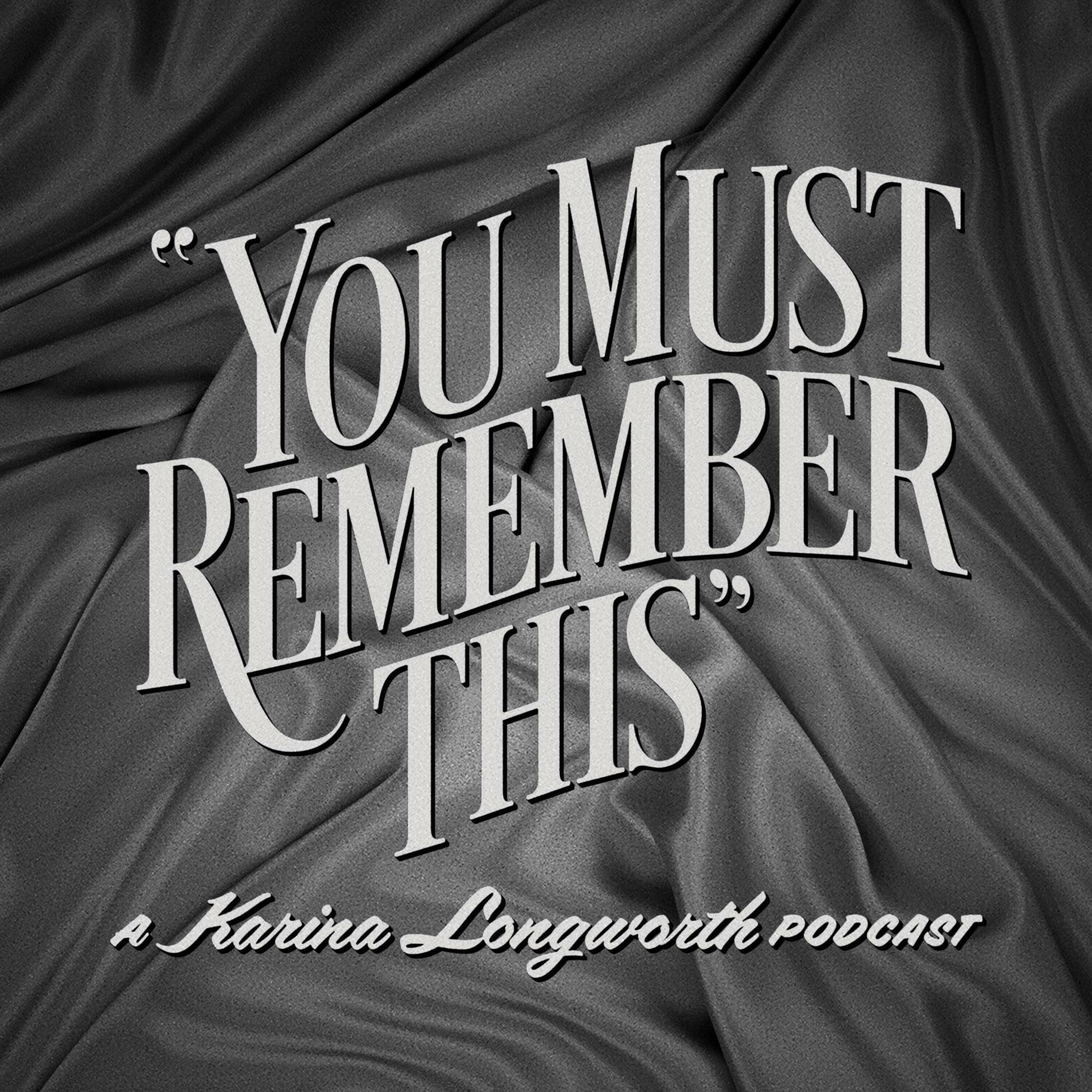 You Must Remember This | IHeartRadio