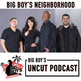 Thumbnail for Big Boy Uncut Podcast