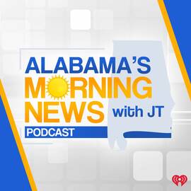 Thumbnail for Alabama's Morning News with JT Podcast