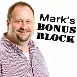 Thumbnail for Mark's Bonus Block Podcast