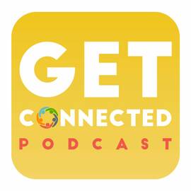 Thumbnail for Get Connected Podcast