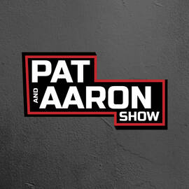 Thumbnail for The Pat & Aaron Show Podcast