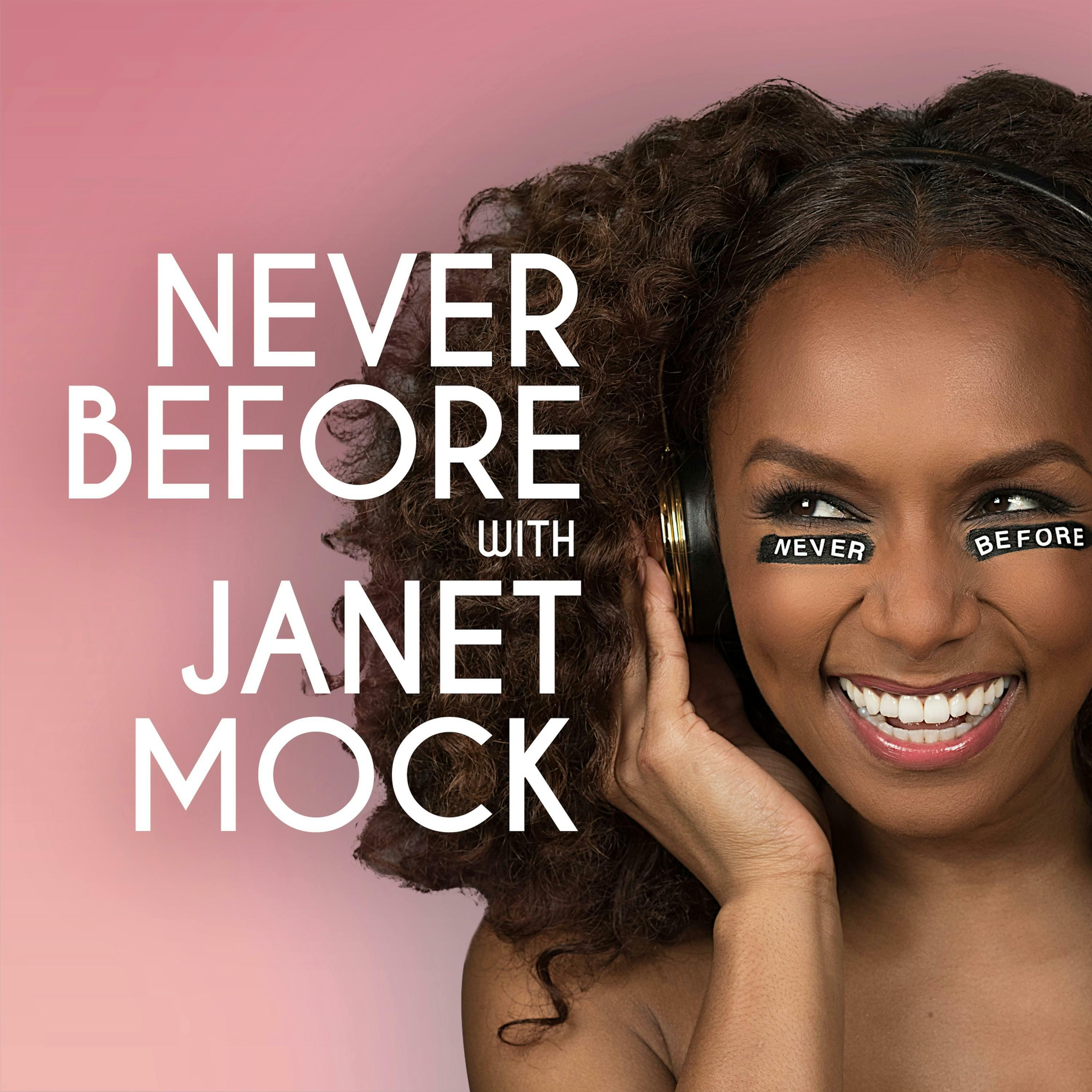 Never Before With Janet Mock Iheartradio