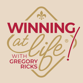 Thumbnail for Winning at Life with Gregory Ricks: The Weekly Wrap Podcast