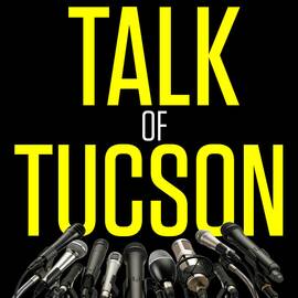 Thumbnail for Talk of Tucson Podcast