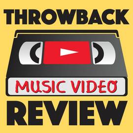 Thumbnail for Throwback Music Video Review Podcast