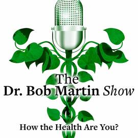 Thumbnail for Dr. Bob Martin Show Podcast