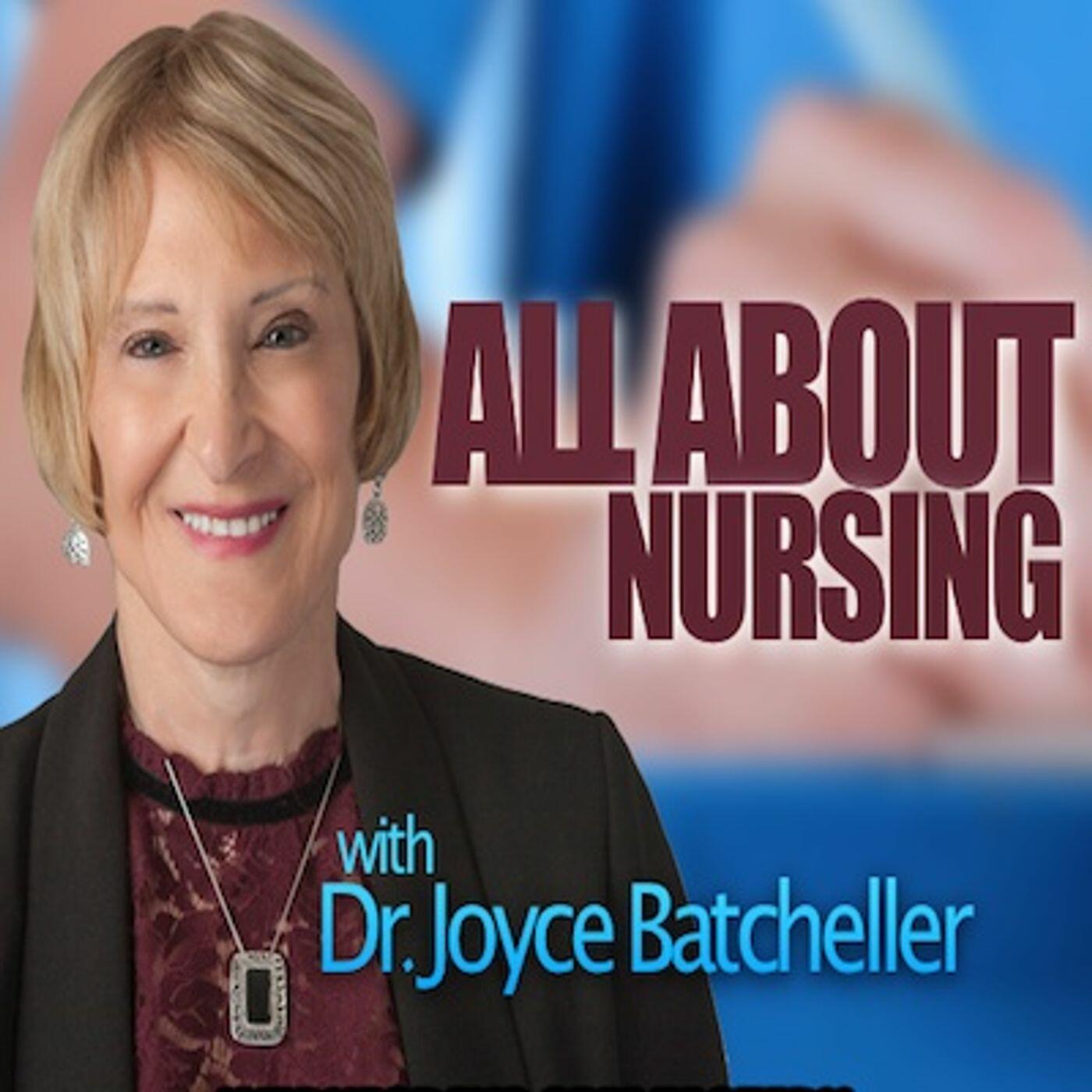 All About Nursing (61) Kim Glassman, PhD, RN, NEABC, FAONL, FAAN All