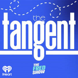 Thumbnail for The Fred Show Presents: The Tangent Podcast