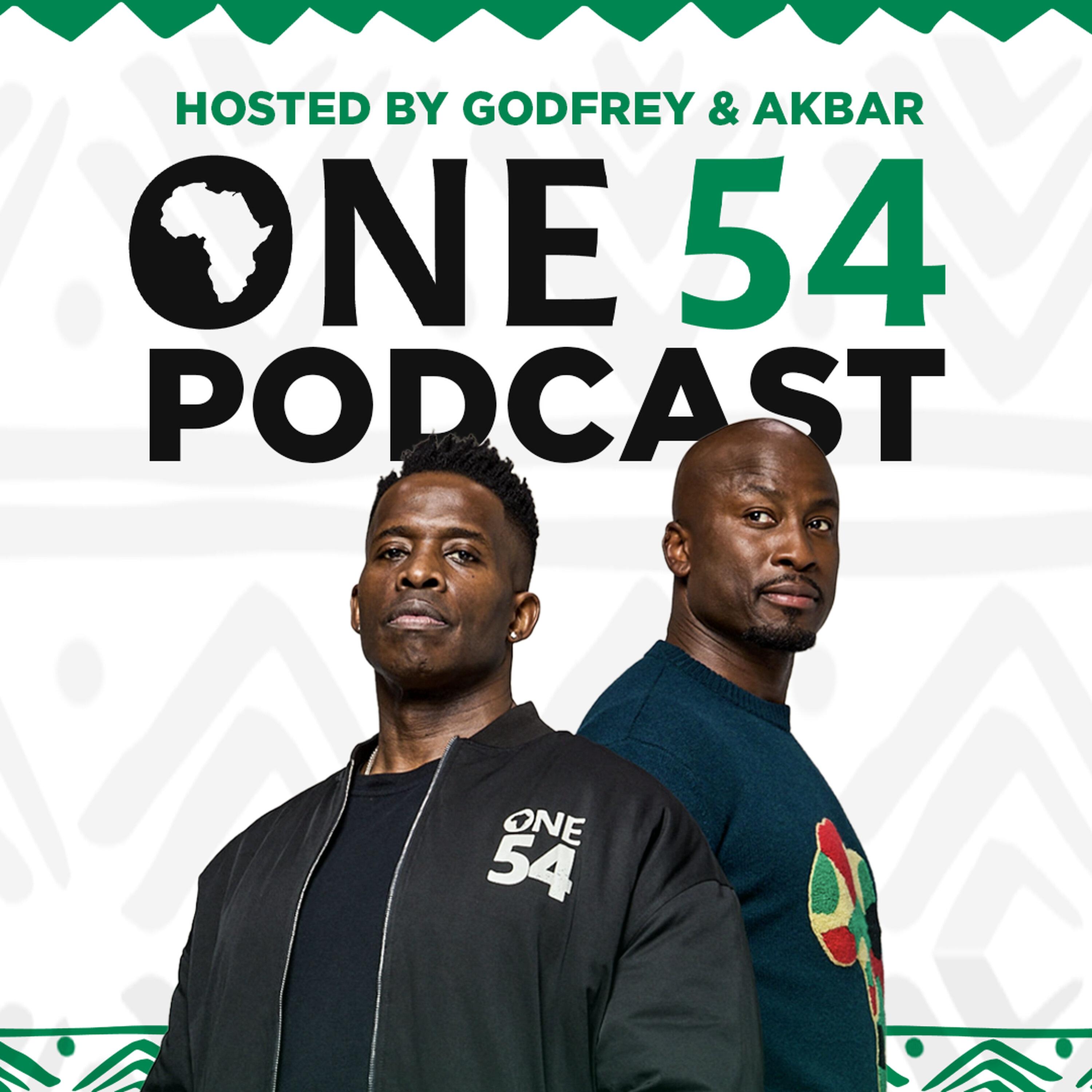 ONE54 podcast hosted by Akbar Gbajabiamila and Godfrey