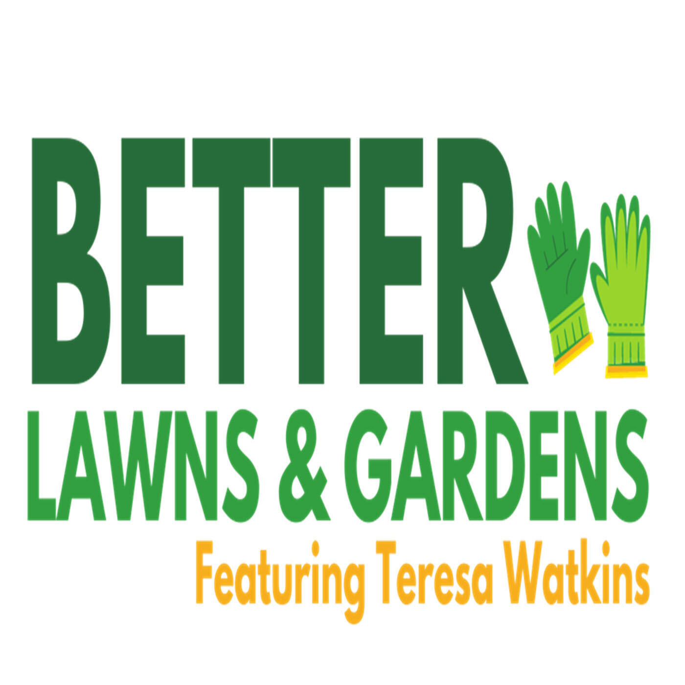 Listen Free To Better Lawns Gardens On Iheartradio Podcasts