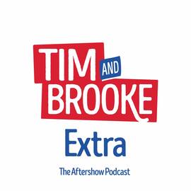 Thumbnail for Tim and Brooke Extra: The Aftershow Podcast Podcast