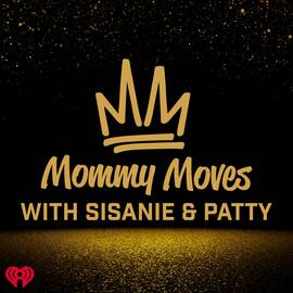 Thumbnail for Mommy Moves with Sisanie and Patty Podcast
