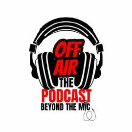 Thumbnail for Off Air: The Podcast Beyond the Mic Podcast