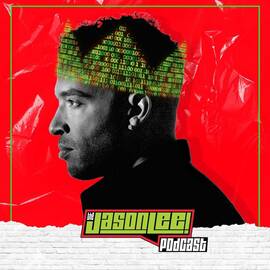 Thumbnail for THE JASON LEE PODCAST Podcast