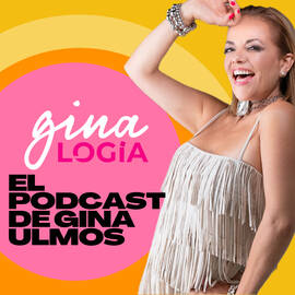 Thumbnail for GINALOGÍA: El Podcast de Gina Ulmos Podcast