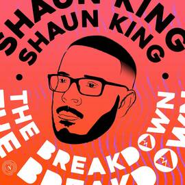 Thumbnail for The Breakdown with Shaun King Podcast