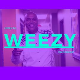 Thumbnail for Weezy Da Podcast Podcast