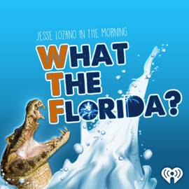Thumbnail for What The Florida (WTF) Podcast