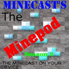 Listen To The Minecast S The Minepod Episode Minecast Episode 1 Minecraft 1 4 2 Update And Q A On Iheartradio Iheartradio