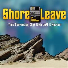 Listen To The The Tricorder Transmissions Shore Leave Star Trek Convention Chat Episode Shore Leave 49 Destination Star Trek Convention On Iheartradio Iheartradio