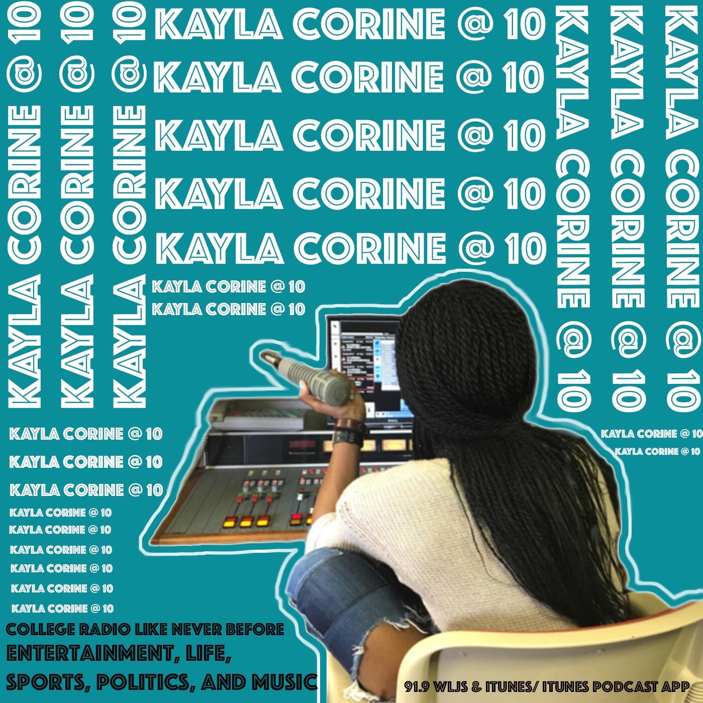Listen Free To Kayla Corine At 10 On Iheartradio Podcasts