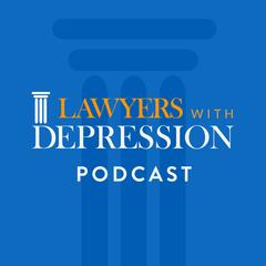 Listen To The Lawyers With Depression Podcast Episode The Ups