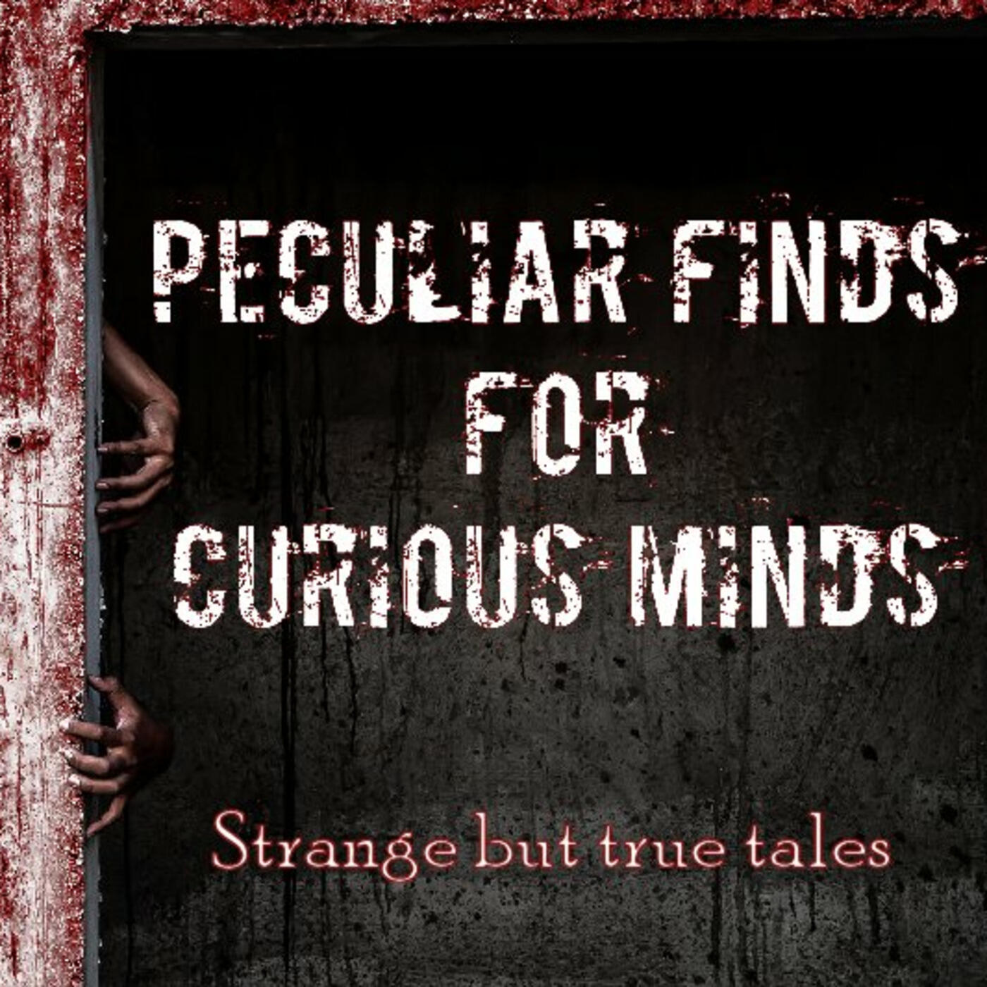 Listen To The Peculiar Finds For Curious Minds Episode Wineville