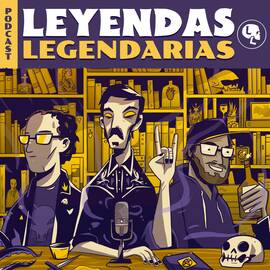 Imagen para el podcast Leyendas Legendarias