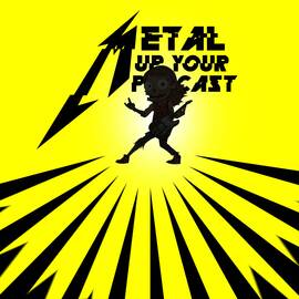 Thumbnail for METAL UP YOUR PODCAST - All Things Metallica Podcast