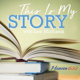 Thumbnail for This Is My Story with Lee Michaels Podcast