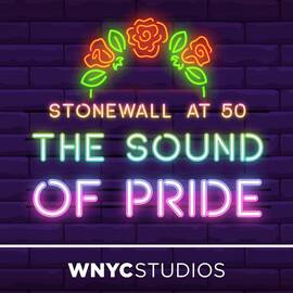 Thumbnail for The Sound of Pride: Stonewall at 50 Podcast
