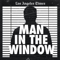 Man In The Window Podcast - Listen Now